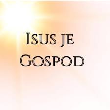 Isus je Gospod